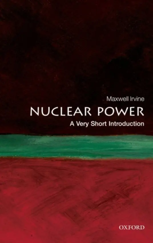 Nuclear Power - Irvine, Maxwell (formerly Honorary Professor of Physics, Manchester University)