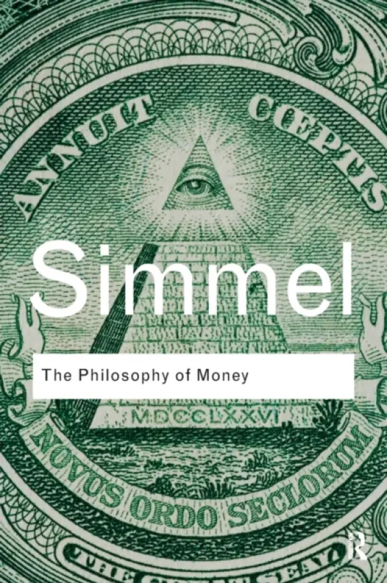 Philosophy of Money - Simmel, Georg