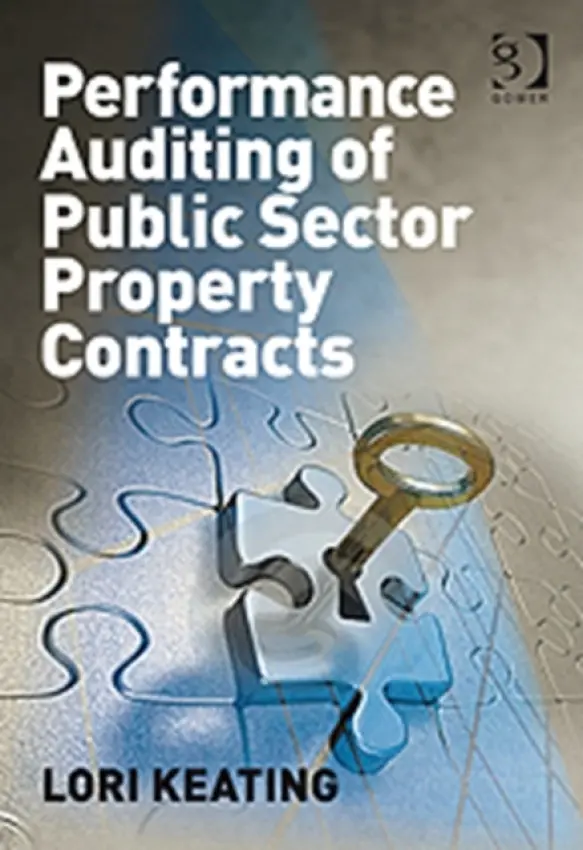 Performance Auditing of Public Sector Property Contracts - Keating, Lori