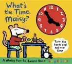 What''s the Time, Maisy? - Lucy Cousins