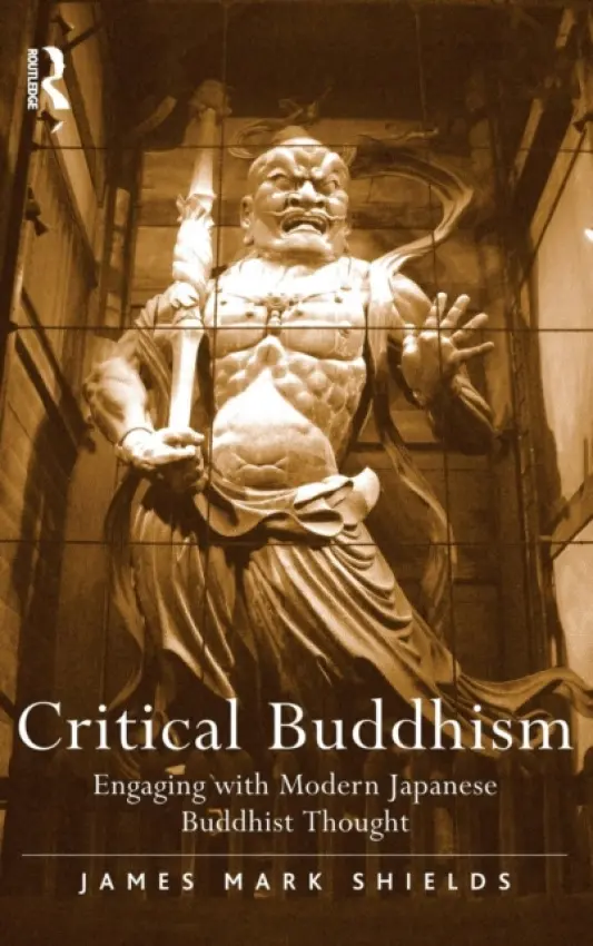 Critical Buddhism - Shields, James Mark