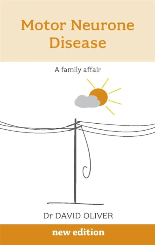 Motor Neurone Disease - Oliver, David