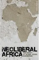 Neoliberal Africa - Harrison, Graham