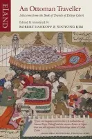 An Ottoman Traveller - Evliya Celebi