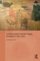 China's Southern Tang Dynasty, 937-976 - Kurz, Johannes L.