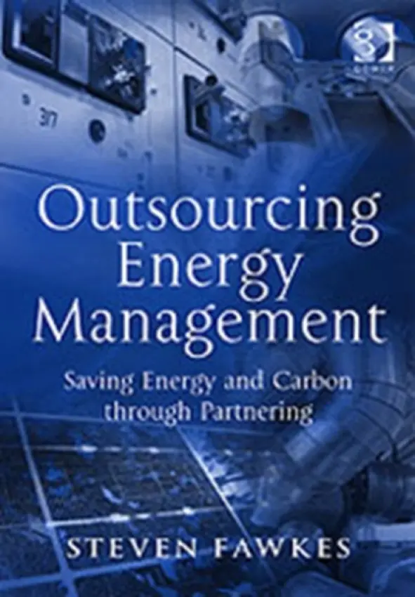 Outsourcing Energy Management - Fawkes, Steven