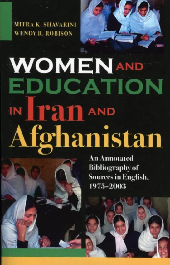 Women and Education in Iran and Afghanistan - Shavarini, Mitra K. a Robison, Wendy R.