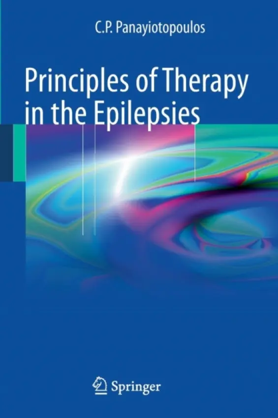 Principles of Therapy in the Epilepsies - Panayiotopoulos, C. P.