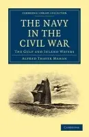 Navy in the Civil War - Mahan, Alfred Thayer