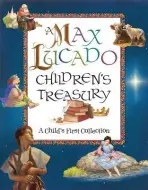 Max Lucado Children's Treasury - Lucado, Max