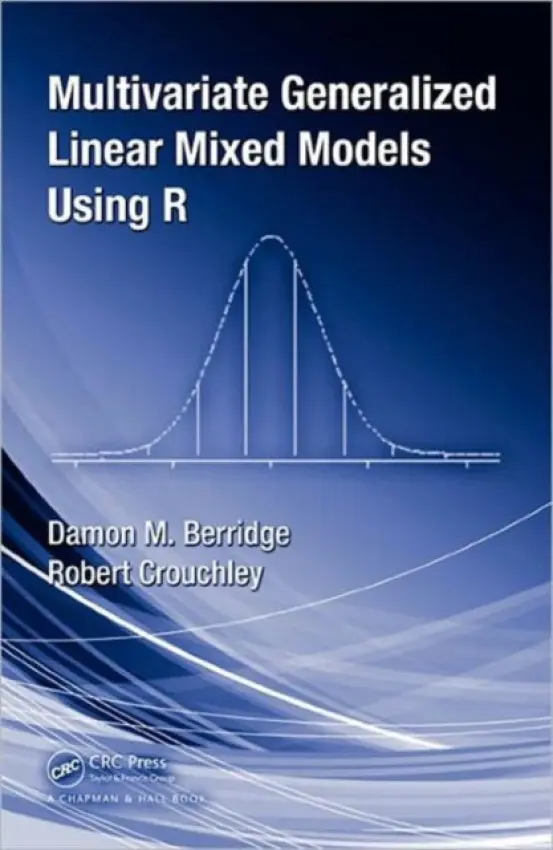 Multivariate Generalized Linear Mixed Models Using R - Berridge, Damon Mark a Crouchley, Robert