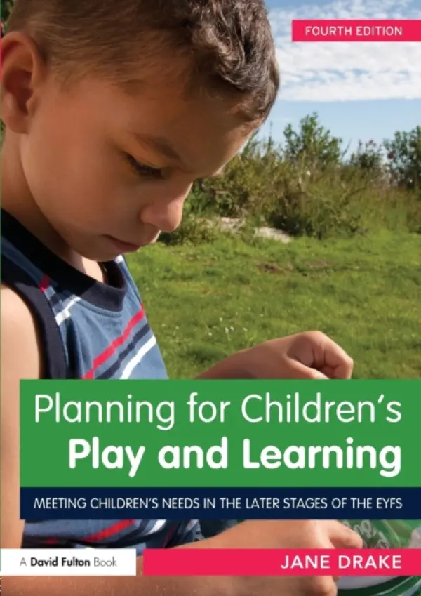Planning for Children's Play and Learning - Drake, Jane
