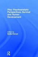 Play: Psychoanalytic Perspectives, Survival and Human Development