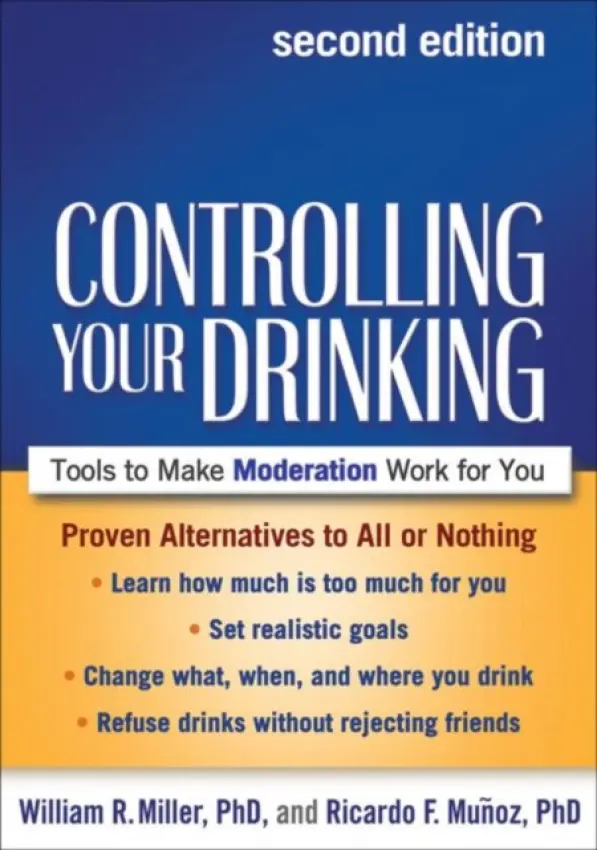 Controlling Your Drinking, Second Edition - Miller, William R. a Munoz, Ricardo F. a Witkiewitz, Katie a Sobell, Linda Carter a Sobell, Mark B.