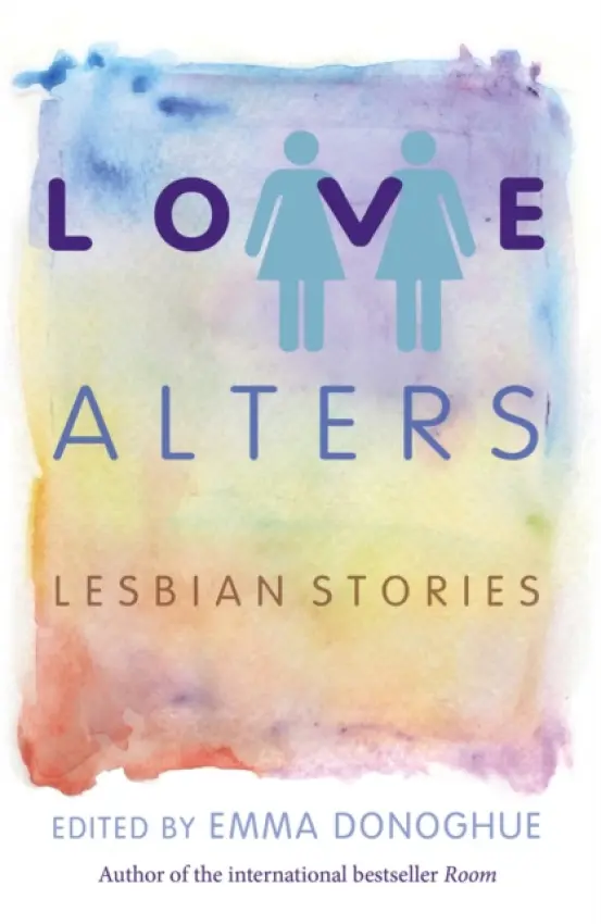 Love Alters - Emma Donoghue