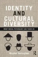 Identity and Cultural Diversity - Verkuyten, Maykel (Utrecht University, The Netherlands)