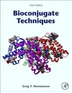 Bioconjugate Techniques - Greg T.  Hermanson