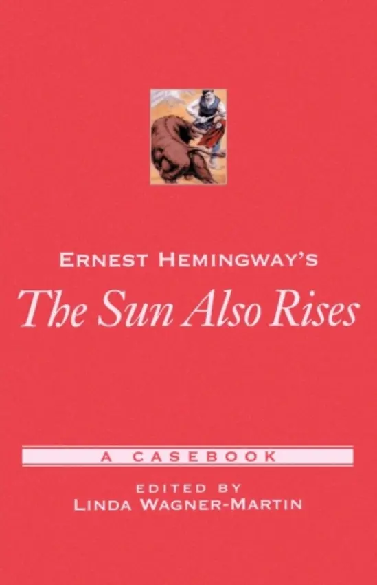 Ernest Hemingway's The Sun Also Rises