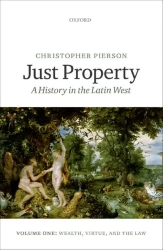 Just Property - Pierson, Christopher (Professor of Politics, University of Nottingham)
