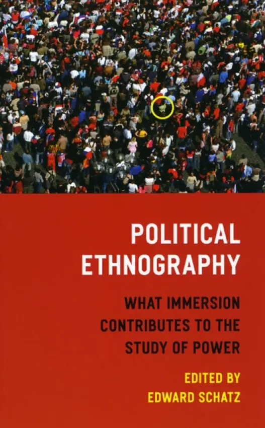 Political Ethnography - Schatz, Edward