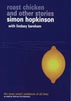 Roast Chicken and Other Stories - Bareham, Lindsey a Hopkinson, Simon