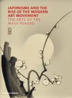 Japonisme and the Rise of the Modern Art Movement - Irvine, Gregory