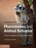 Pheromones and Animal Behavior - Wyatt, Tristram D. (University of Oxford)