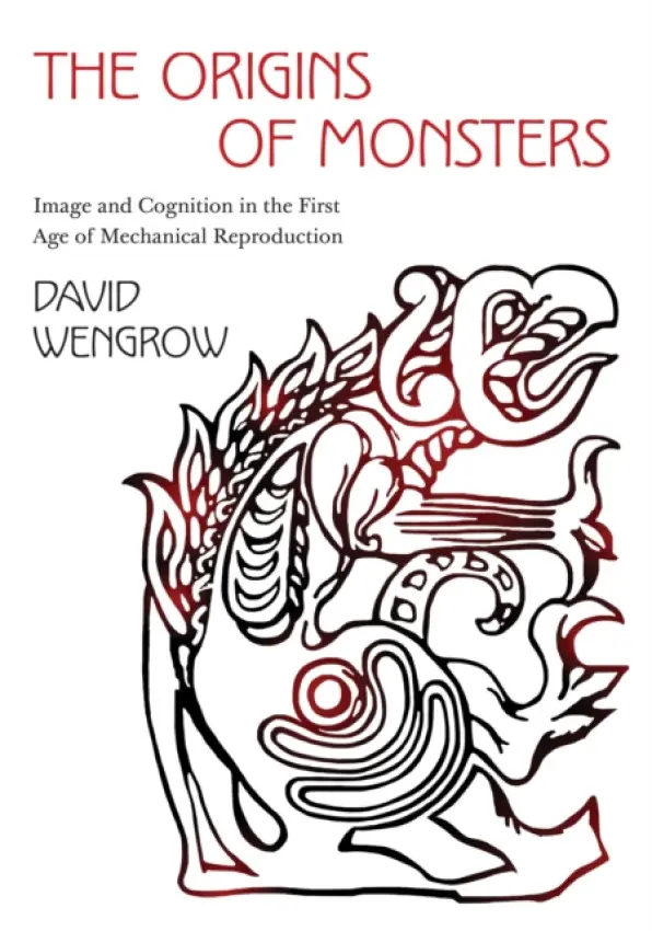 Origins of Monsters - Wengrow, David