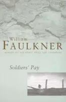 Soldier's Pay - Faulkner, William