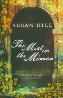 The Mist in the Mirror - Hill Susan