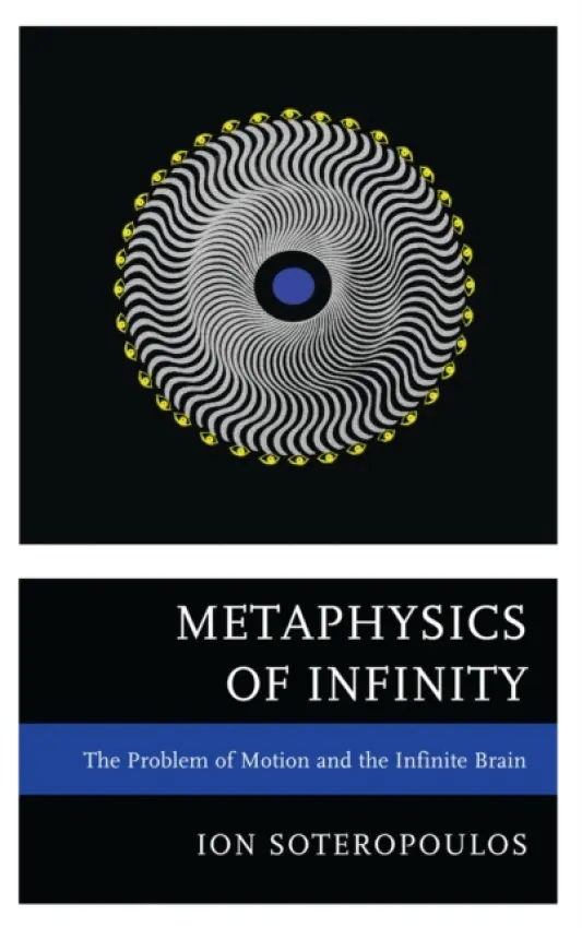 Metaphysics of Infinity - Soteropoulos, Ion