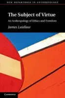 Subject of Virtue - Laidlaw, James (University of Cambridge)