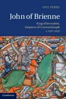 John of Brienne - Perry, Guy (University of Leeds)
