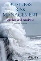Business Risk Management - Anderson, Edward J. (University of Sydney Business School, University of Sydney, Australia)