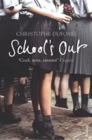 School's Out - Dufosse, Christophe