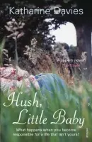 Hush, Little Baby - Davies, Katharine