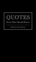 Quotes Every Man Should Know - Mamatas, Nick