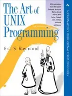 Art of UNIX Programming, The - Raymond, Eric