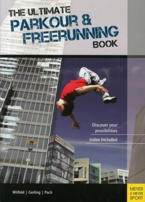 Ultimate Parkour & Freerunning Book - Gerling, Ilona E.