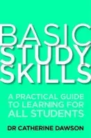 Basic Study Skills - Dawson, Dr Catherine