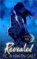 Revealed (A House of Night Novel) - P.C. Cast, Kristin Cast