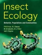 Insect Ecology - Price, Peter W. (Northern Arizona University) a Denno, Robert F. (University of Maryland, College Park) a Eubanks, Micky D. (Texas A  a  M University) a Finke, Deborah L. (University of Missouri, Columbia) a Kaplan, Ian (Purdue University, Indiana)