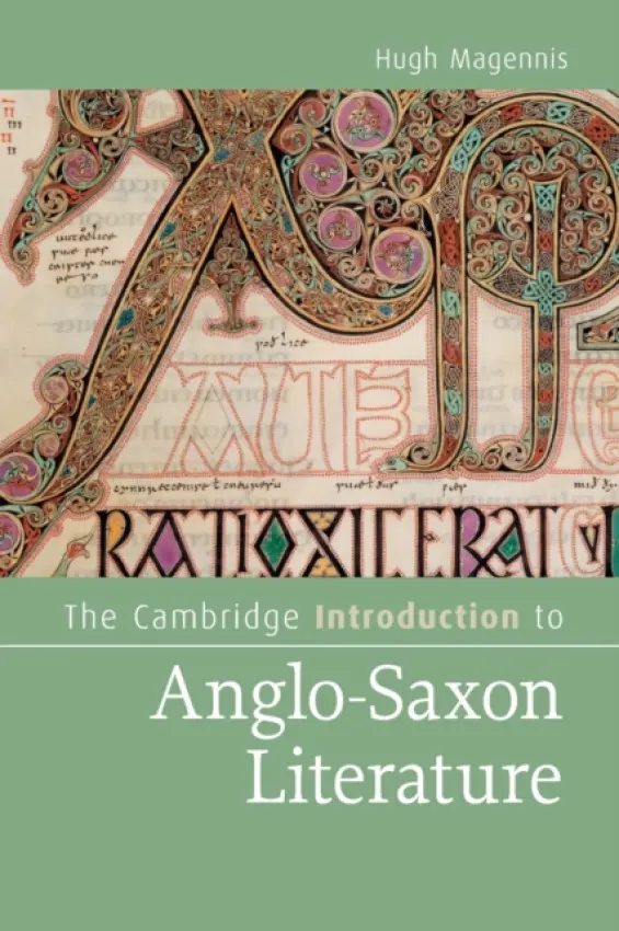 Cambridge Introduction to Anglo-Saxon Literature - Magennis, Hugh (Queen's University Belfast)