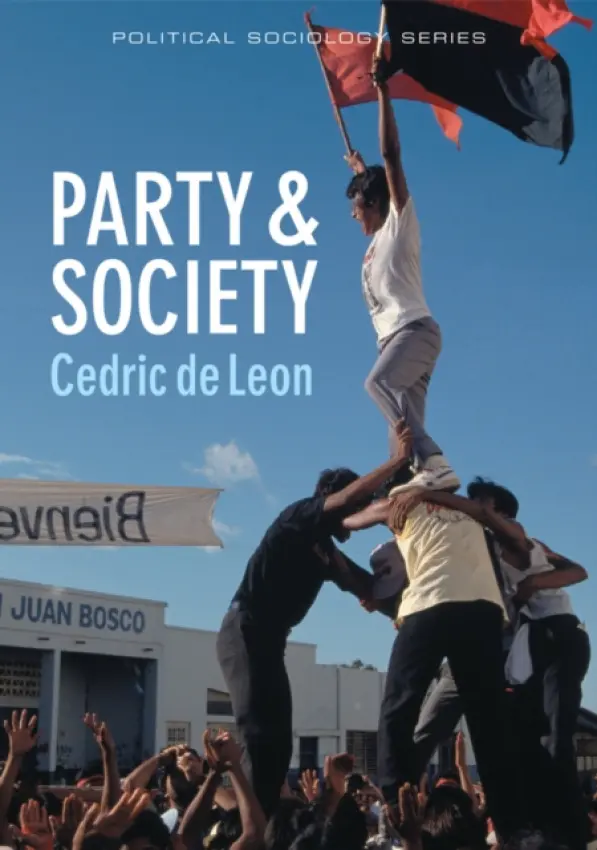 Party and Society - de Leon, Cedric (Providence College)