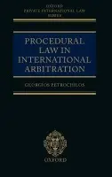 Procedural Law in International Arbitration - Petrochilos, Georgios (, Senior Associate, Freshfields Bruckhaus Deringer, Paris)