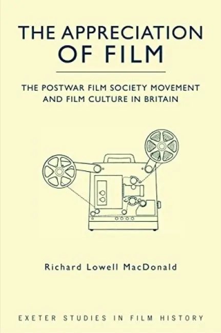 Appreciation of Film - MacDonald, Richard Lowell