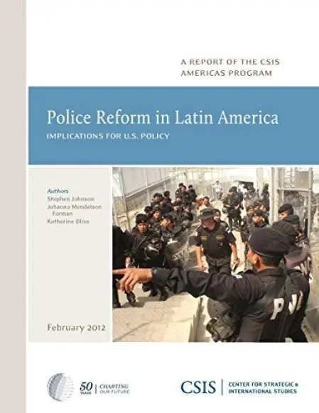 Police Reform in Latin America - Johnson, Stephen a Bliss, Katherine E.