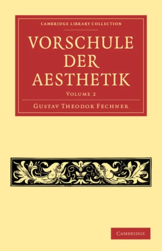 Vorschule der Aesthetik - Fechner, Gustav Theodor