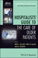 Hospitalists' Guide to the Care of Older Patients - Williams, Brent C. a Malani, Preeti N. a Wesorick, David H.