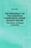 Presidency of the European Commission under Jacques Delors - Endo, K.